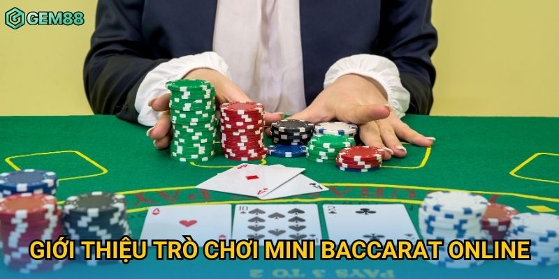 Giới thiệu trò chơi mini baccarat online Giới thiệu trò chơi mini baccarat online